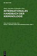 Internationales Handbuch der Kriminologie, Band 1: Grundlagen der Kriminologie