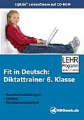 Fit in Deutsch: Diktattrainer. 6. Klasse. Cd-rom