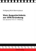 Vom Augusterlebnis Zur Ufa-gründung
