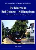 Die Bäderbahn Bad Doberan - Kühlungsborn