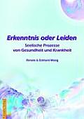 Erkenntnis Oder Leiden