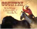 Country: Wild West Lifestyle & Music with CD (Audio) Cover
