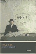 Paul Thek & Luc Tuymans: Why?!