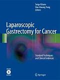 Laparoscopic Gastrectomy for Cancer: Standard Techniques and Clinical Evidences Seigo Kitano and Hang-Kwang Yang
