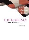 The Kimono: History & Style: Wonderful Japanese Classics Cover