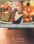 The Breakaway Japanese Kitchen: Inspired New Tastes Cover