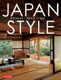 Japan Style: Architecture, Interiors, Design