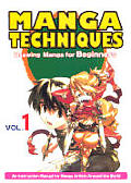 Manga Techniques #01: Drawing Manga for Beginners: An Instruction Manual for Manga Artists Around the World
