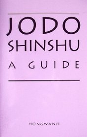 Jodo Shinshu: A Guide
