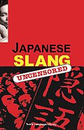 Japanese Slang: Uncensored