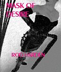 MASK OF DESIRE & Other Erotic Diversions