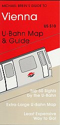 Michael Brein's Guide to Vienna by the U-Bahn