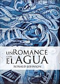 Un Romance Con El Agua/ a Romance With the Water