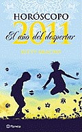 Horoscopo: El Ano del Despertar = Horoscope