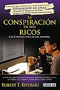 La Conspiracion de Los Ricos (Rich Dad's Conspiracy of the Rich: The 8 New Rules of Money)