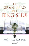 El Gran Libro del Feng Shui (the Definitive Book of Feng Shui)