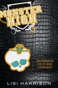 Monster High #02: Monstruos de Lo Mas Normales = The Ghoul Next Door