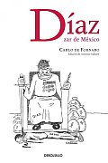 Diaz, Zar De Mexico / Diaz, Czar of Mexico