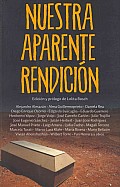 Nuestra Aparente Rendicion / Our Apparent Surrender