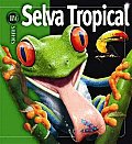 Selva Tropical/ Rain Forests