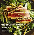 Nuevos Sabores Para Ensaladas/ New Flavors for Salads
