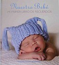 Nuestro Bebe / My First Steps