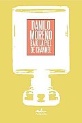 Bajo La Piel De Channel / Under the Skin of Channel