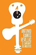 El Cantante De Muertos / the Singer of the Dead