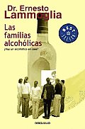 Las Familias Alcoholicas/ Alcoholic Families