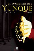 El Evangelio Del Yunque / the Gospel of the Anvil