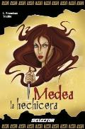 Medea La Hechicera / Medea the Sorceress