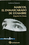 Marcos, El Enmascarado de Estambre: Biografia No-Velada