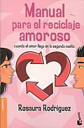 Manual Para El Reciclaje Amoroso/ Guide for the Love Training