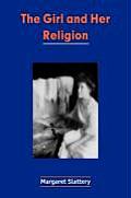 The Girl and Her Religion (Large Print)