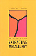 Principles of Extractive Metallurgy, 2ND Edition