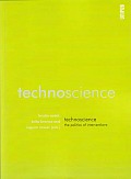 Technoscience: The Politics of Interventions