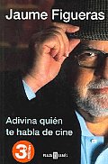 Adivina Quien Te Habla De Cine / Guess Who Speaks To You About Film