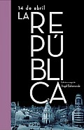 14 De Abril La Republica / April 14TH the Republic
