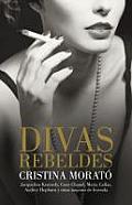 Divas Rebeldes / Rebel Divas