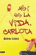 Así Es La Vida, Carlota