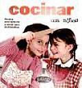 Cocinar Con Ninos / Cooking With Children