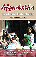 Afganistan: La Vida Mas Alla de La Batalla (Plataforma Testimonio)