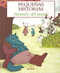 Mas Pequeaas Historias, Las. Animales del Mundo