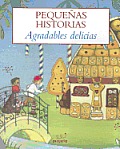 Mas Pequeaas Historias, Las. Agradables Delicias