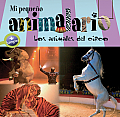 Mi Pequeno Animalario: Los Animales del Circo (Mi Pequeno Animalario)