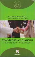 Convivencia y Dialogo: Benedicto XVI a Los Musulmanes (Coleccion Diaologo)
