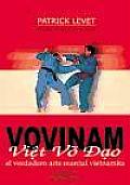 Vovinam Viet Vo Dao : El Verdadero Arte Marcial Vietnamita
