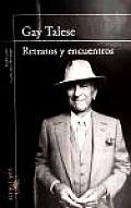 Retratos y Encuentros = Portraits and Encounters