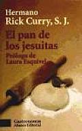 El Pan De Los Jesuitas / the Secret of Jesuit Breadmaking