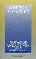 Notas De Andar Y Ver / Notes of Traveling and Seeing